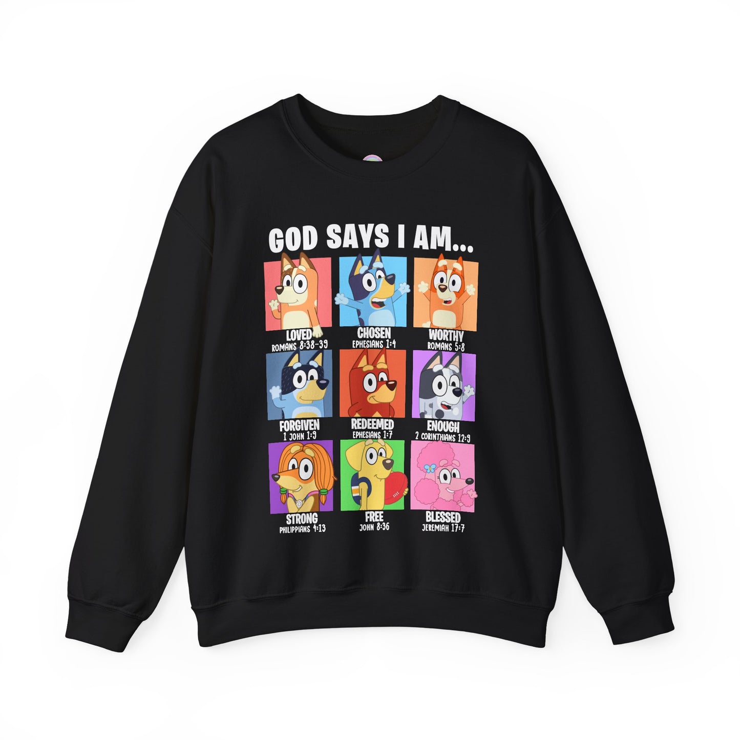 God Says I Am, Bluey - Adult Unisex Crewneck Sweatshirt