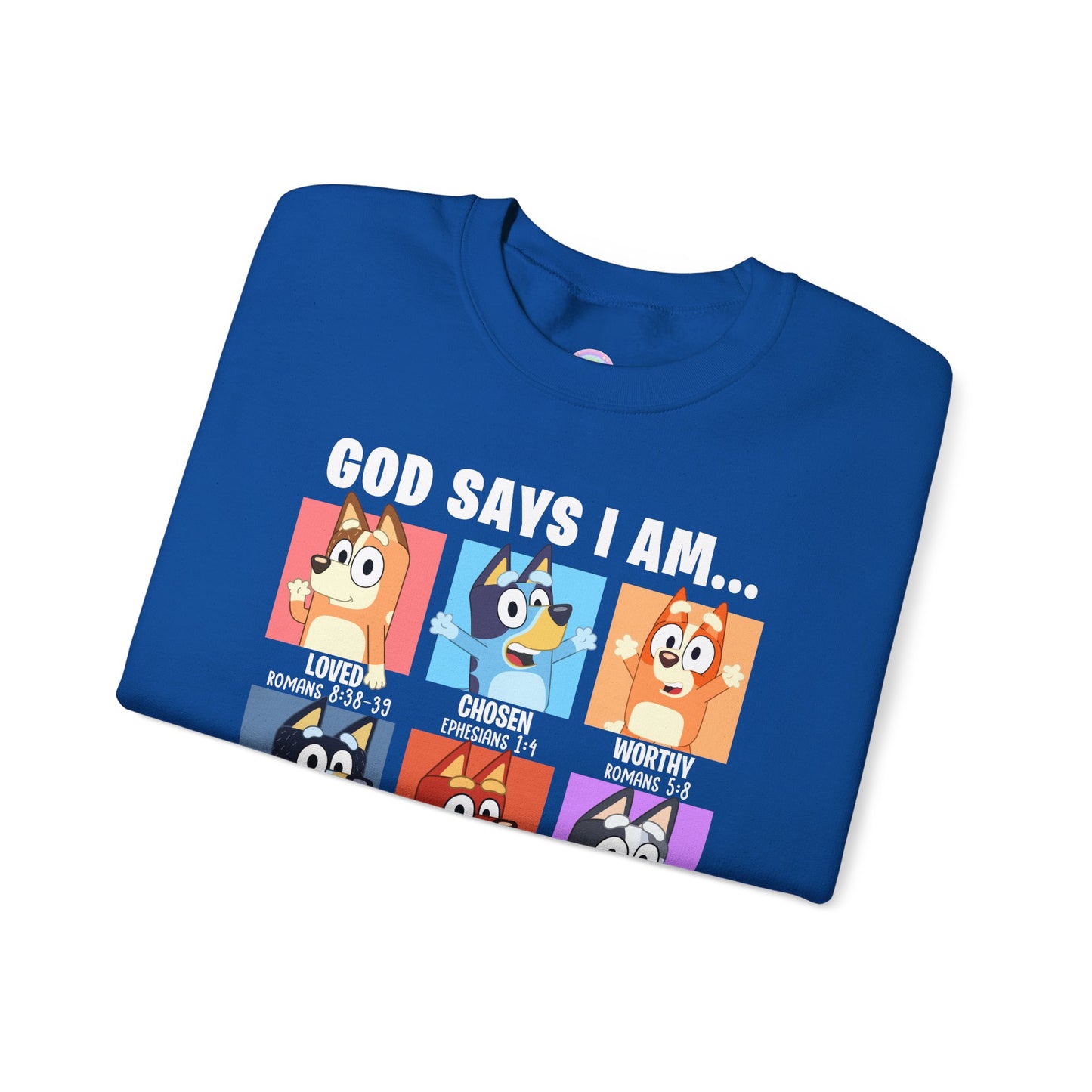 God Says I Am, Bluey - Adult Unisex Crewneck Sweatshirt
