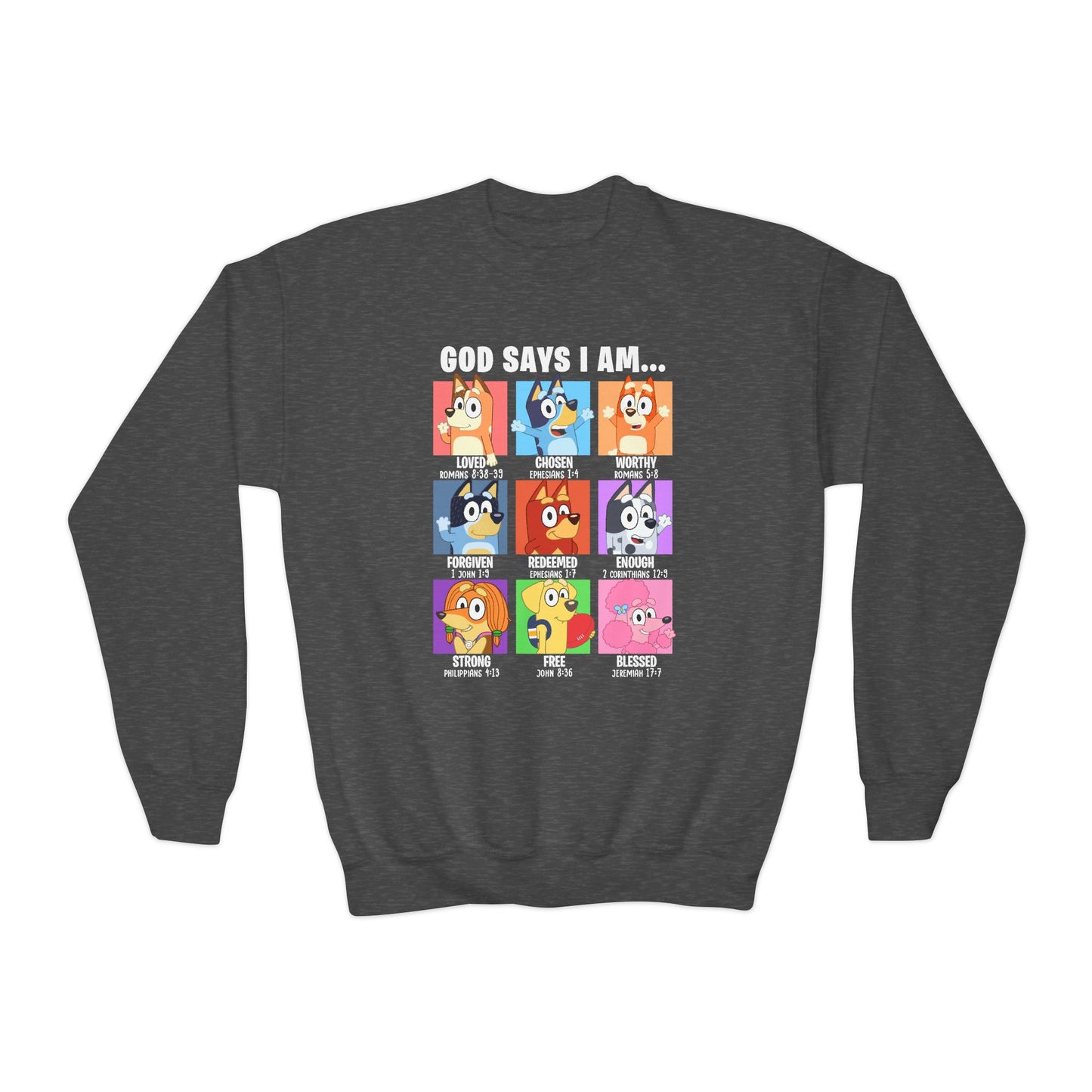 God Says I Am, Bluey - Youth Crewneck Sweatshirt