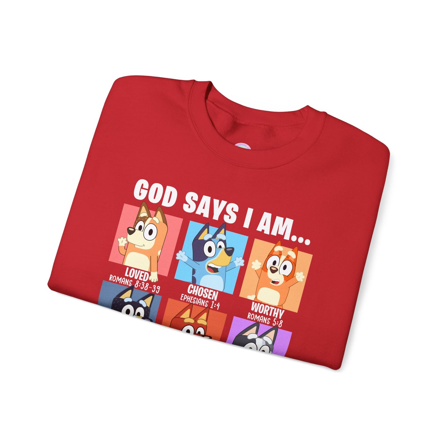 God Says I Am, Bluey - Adult Unisex Crewneck Sweatshirt
