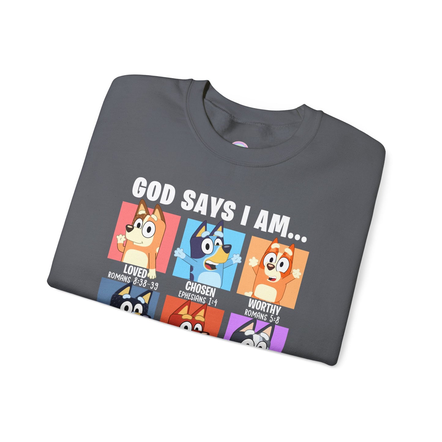 God Says I Am, Bluey - Adult Unisex Crewneck Sweatshirt