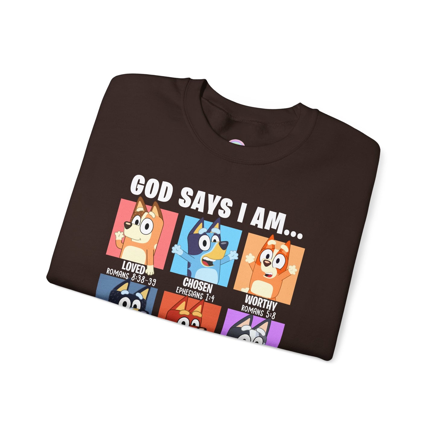 God Says I Am, Bluey - Adult Unisex Crewneck Sweatshirt