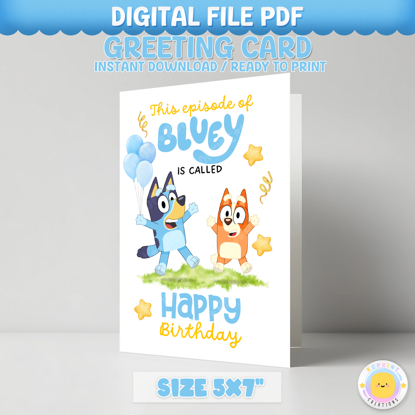 Bluey Birthday Card - Bluey Printable Birthday Greeting Card. Add a cheerful Bluey touch to your celebration with this foldable greeting card! Instantly download, print, and trim to a 5x7 inch card. Digital file only.