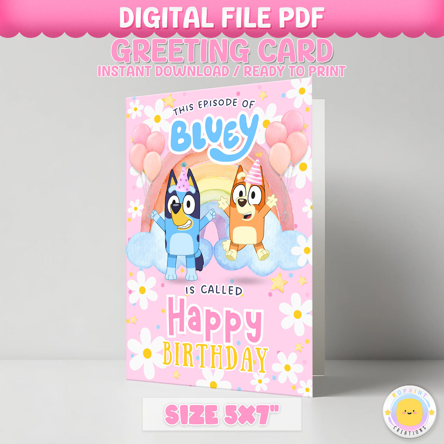 Celebrate with Bluey in style! This cute pink daisy “This Episode is Called” birthday card is perfect for kids. Simply download, print, trim, and fold into a 5x7 greeting card. Digital file only.
