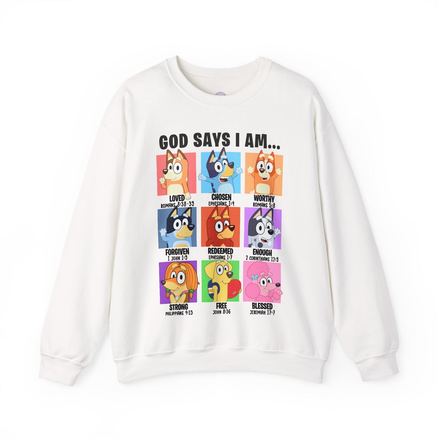 God Says I Am, Bluey - Adult Unisex Crewneck Sweatshirt