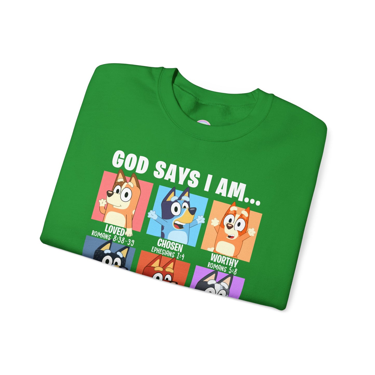 God Says I Am, Bluey - Adult Unisex Crewneck Sweatshirt