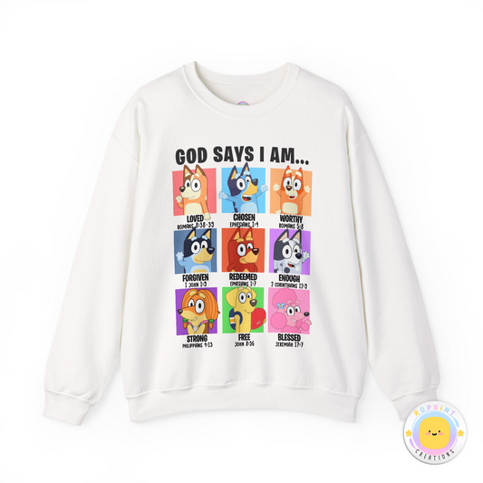 God Says I Am, Bluey - Adult Unisex Crewneck Sweatshirt